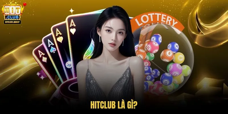 hitclub-la-gi